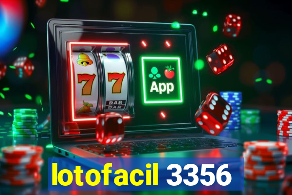 lotofacil 3356
